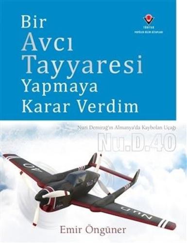 Bir Avcı Tayyaresi Yapmaya Karar Verdim | Kitap Ambarı