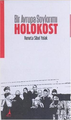 Bir Avrupa Soykırımı: Holokost | Kitap Ambarı