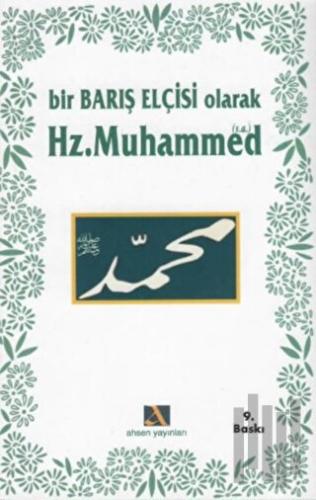 Bir Barış Elçisi Olarak Hz. Muhammed | Kitap Ambarı