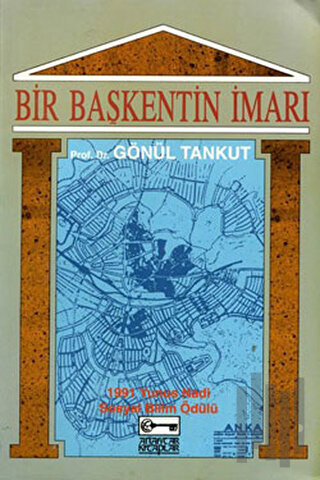 Bir Başkentin İmarı Ankara: (1929-1939)