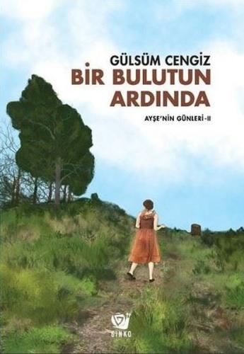 Bir Bulutun Ardında-Ayşenin Günleri 2 | Kitap Ambarı