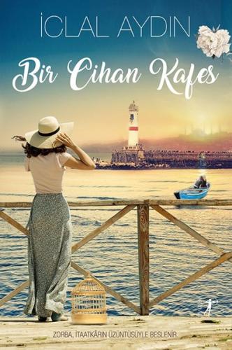 Bir Cihan Kafes (Ciltli) | Kitap Ambarı