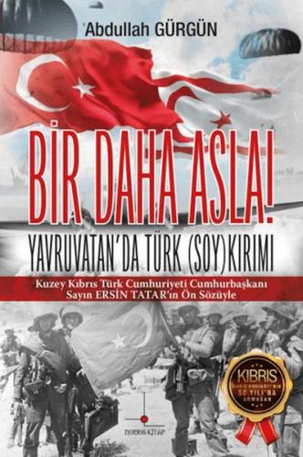 Bir Daha Asla! Yavruvatan'da Türk (Soy)kırımı | Kitap Ambarı