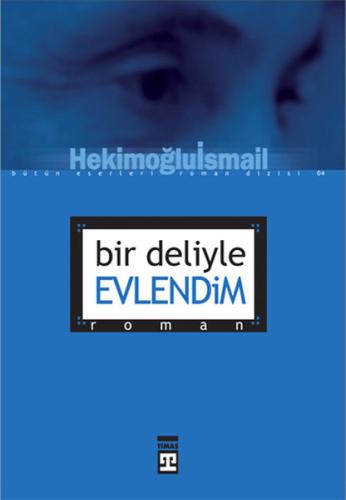Bir Deliyle Evlendim