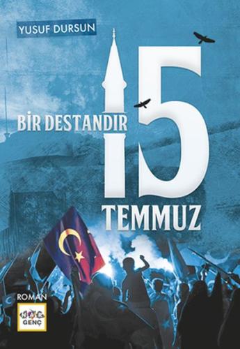 Bir Destandır 15 Temmuz | Kitap Ambarı