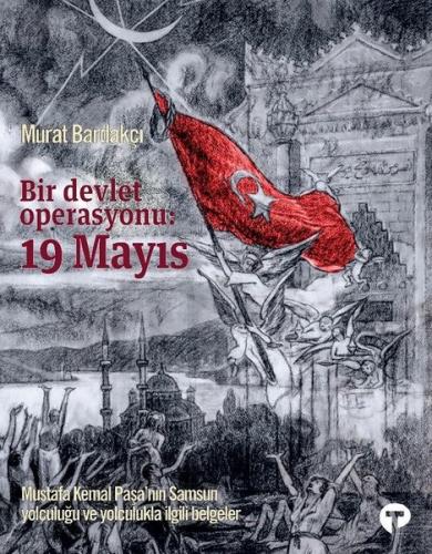 Bir Devlet Operasyonu: 19 Mayıs-Büyük Boy (Ciltli) | Kitap Ambarı