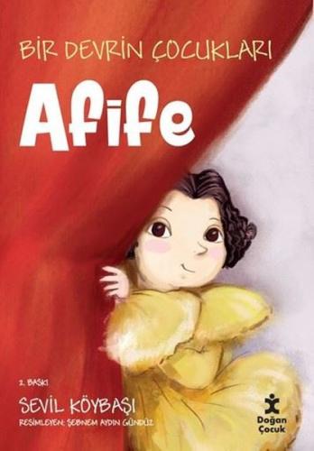 Bir Devrin Çocukları: Afife | Kitap Ambarı