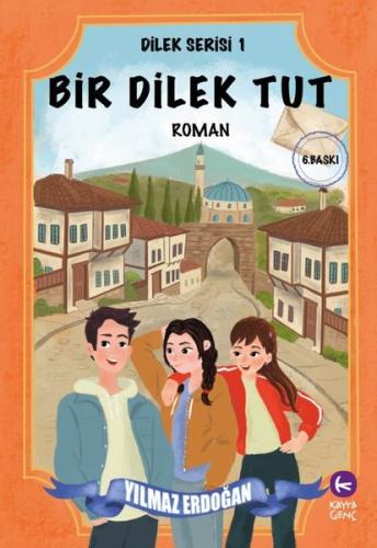 Bir Dilek Tut - Dilek Serisi 1 | Kitap Ambarı
