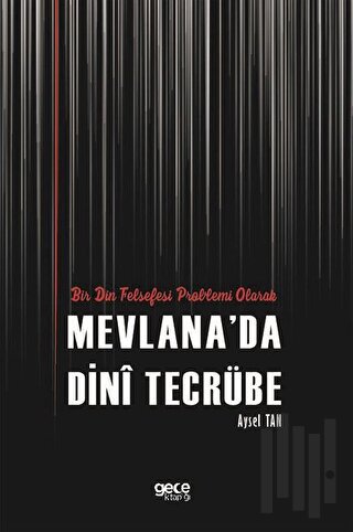 Bir Din Felsefesi Problemi Olarak Mevlanada Dini Tecrübe