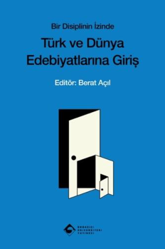 Bir Disiplinin İzinde Türk ve Dünya Edebiyatına Giriş | Kitap Ambarı