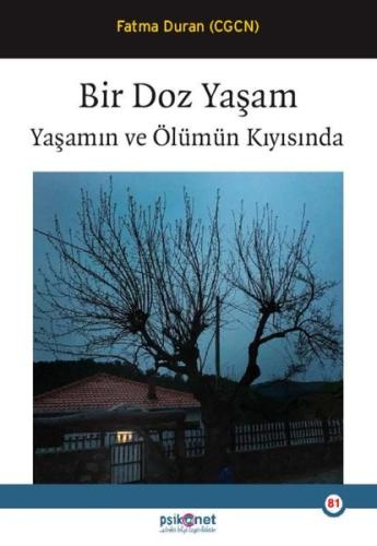 Bir Doz Yaşam - Yaşamın ve Ölümün Kıyısında | Kitap Ambarı