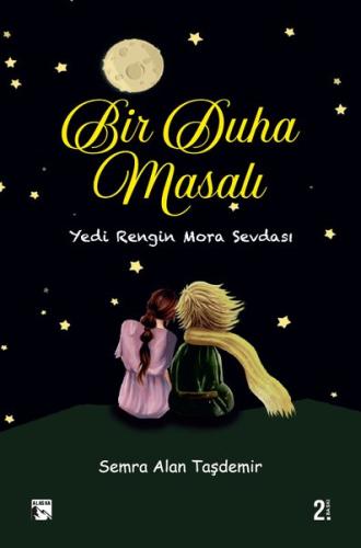Bir Duha Masalı - Yedi Rengin Mora Sevdası