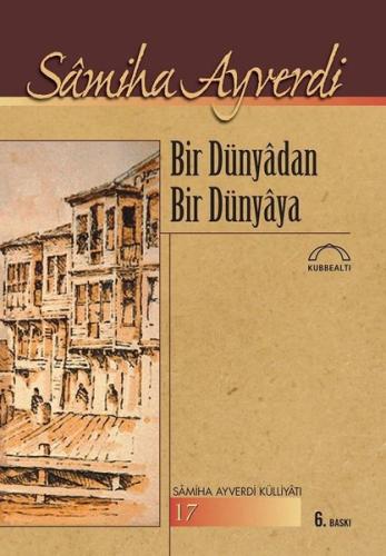 Bir Dünyadan Bir Dünyaya | Kitap Ambarı
