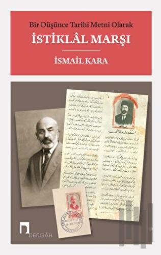 Bir Düşünce Tarihi Metni Olarak İstiklal Marşı | Kitap Ambarı
