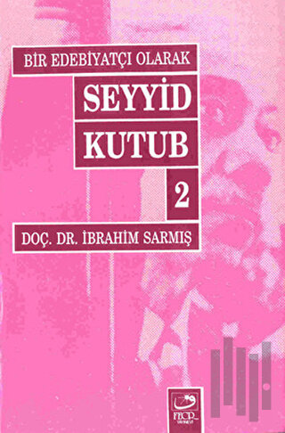Bir Edebiyatçı Olarak Seyyid Kutub 2
