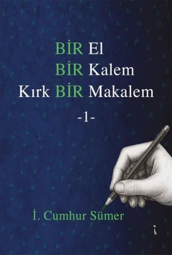 Bir El Bir Kalem Kırk Bir Makalem - 1 | Kitap Ambarı