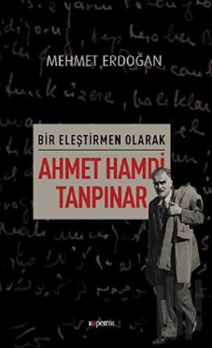 Bir Eleştirmen Olarak Ahmet Hamdi Tanpınar | Kitap Ambarı