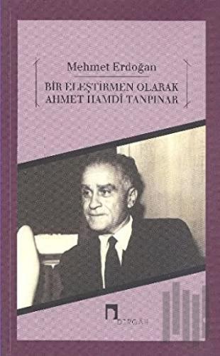 Bir Eleştirmen Olarak Ahmet Hamdi Tanpınar | Kitap Ambarı