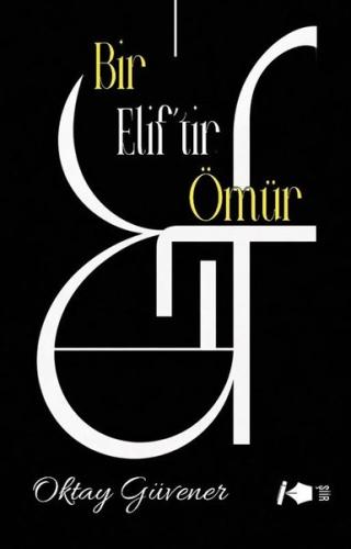 Bir Elif'tir Ömür