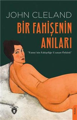 Bir Fahişenin Anıları Fanny'nin Fahişeliğe Uzanan Öyküsü | Kitap Ambar