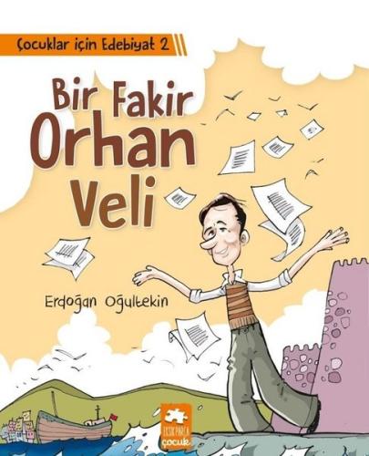 Çocuklar İçin Edebiyat 2 - Bir Fakir Orhan Veli | Kitap Ambarı