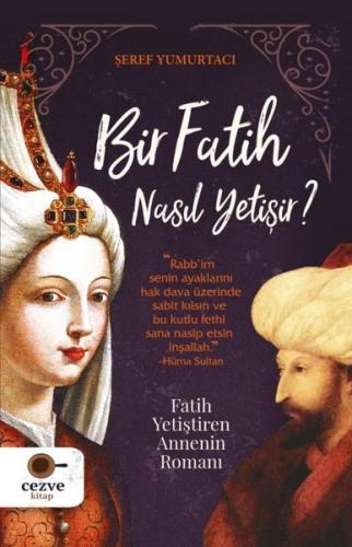 Bir Fatih Nasıl Yetişir ? | Kitap Ambarı