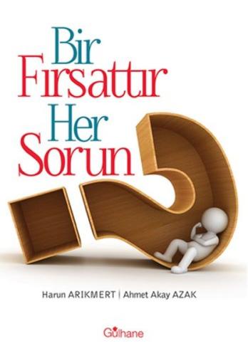 Bir Fırsattır Her Sorun | Kitap Ambarı