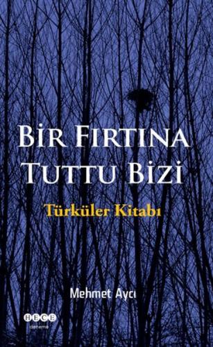 Bir Fırtına Tuttu Bizi