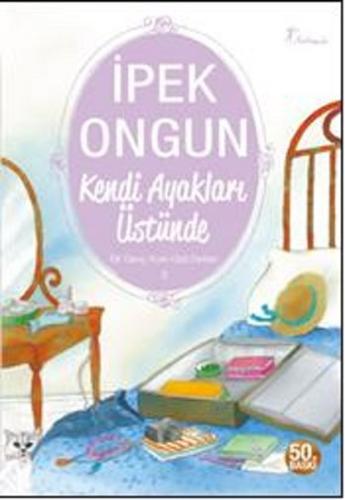 Kendi Ayakları Üstünde - Bir Genç Kızın Gizli Defteri 3 | Kitap Ambarı