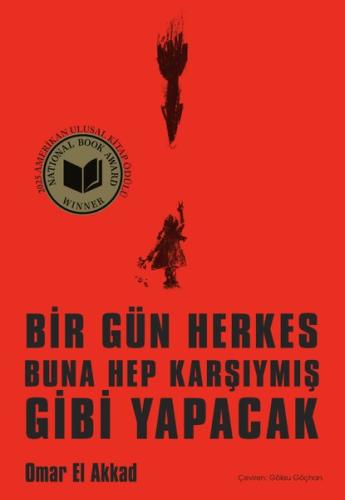 Bir Gün Herkes Buna Hep Karşıymış Gibi Yapacak | Kitap Ambarı