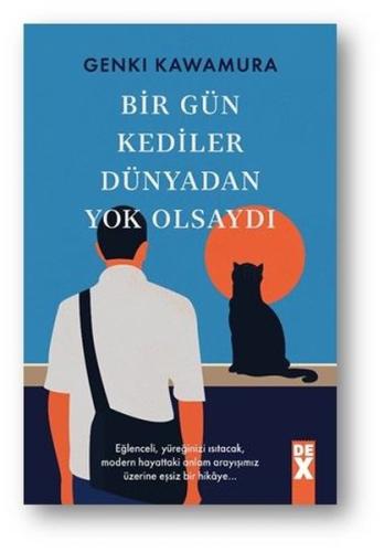 Bir Gün Kediler Dünyadan Yok Olsaydı | Kitap Ambarı