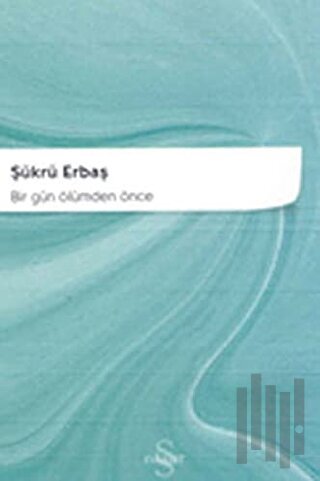 Bir Gün Ölümden Önce