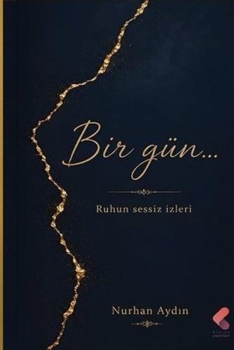 Bir Gün Ruhun Sessiz İzleri | Kitap Ambarı