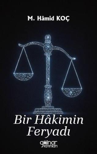 Bir Hakimin Feryadı