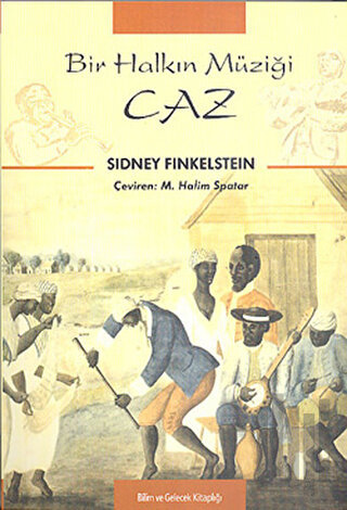 Bir Halkın Müziği Caz