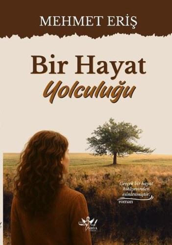 Bir Hayat Yolculuğu