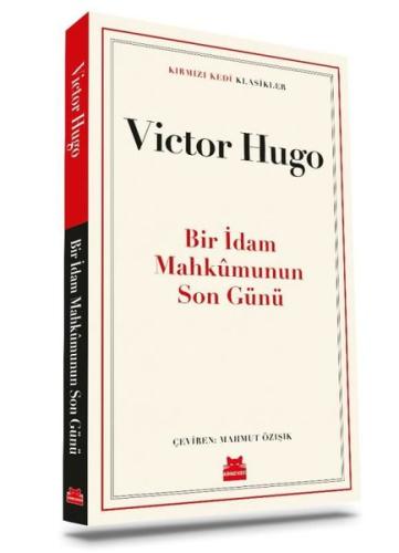 Bir İdam Mahkumunun Son Günü - Kırmızı Kedi Klasikler | Kitap Ambarı