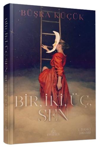 Bir İki Üç Sen (Ciltli)