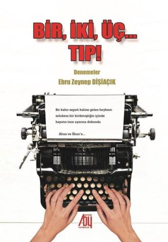 Bir İki ÜçTıp!-Denemeler
