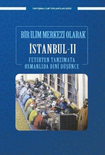 Bir İlim Merkezi Olarak İstanbul 2 - Fatih Dönemi - Tartışmalı İlmi To