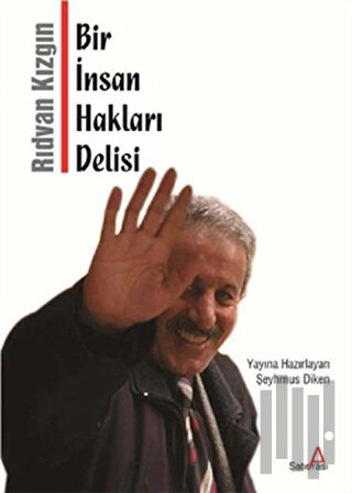 Bir İnsan Hakları Delisi | Kitap Ambarı