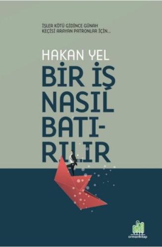 Bir İş Nasıl Batırılır | Kitap Ambarı