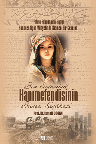 Bir İstanbul Hanımefendisinin Bursa Seyahati | Kitap Ambarı
