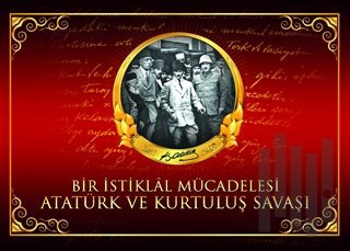 Bir İstiklal Mücadelesi Atatürk ve Kurtuluş Savaşı | Kitap Ambarı