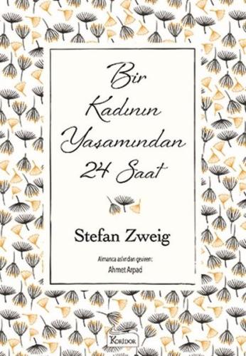 Bir Kadının Yaşamından 24 Saat (Ciltli) | Kitap Ambarı