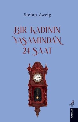Bir Kadının Yaşamından 24 Saat | Kitap Ambarı