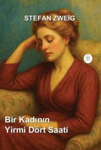 Bir Kadının Yirmi Dört Saati | Kitap Ambarı
