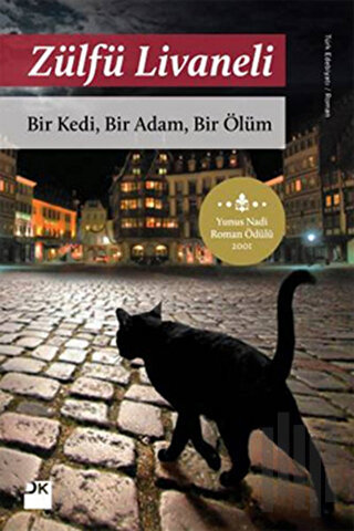 Bir Kedi, Bir Adam, Bir Ölüm | Kitap Ambarı