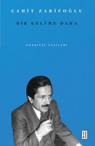 Bir Kelime Daha - Edebiyat Yazıları