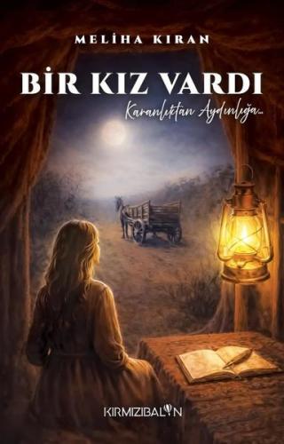 Bir Kız Vardı - Karanlıktan Aydınlığa | Kitap Ambarı